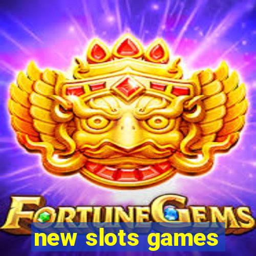 new slots games