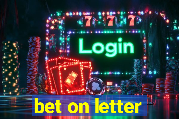 bet on letter