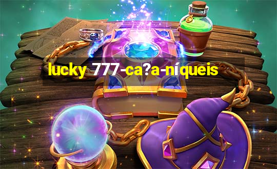 lucky 777-ca?a-níqueis