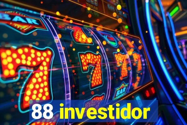 88 investidor