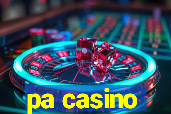 pa casino