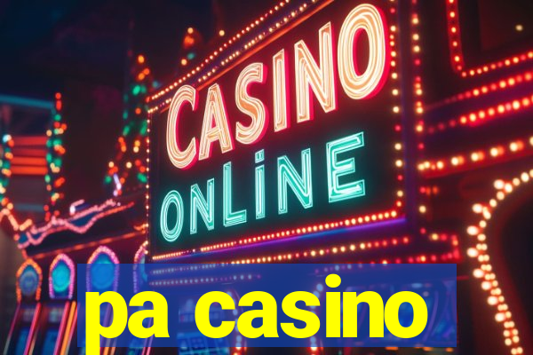 pa casino