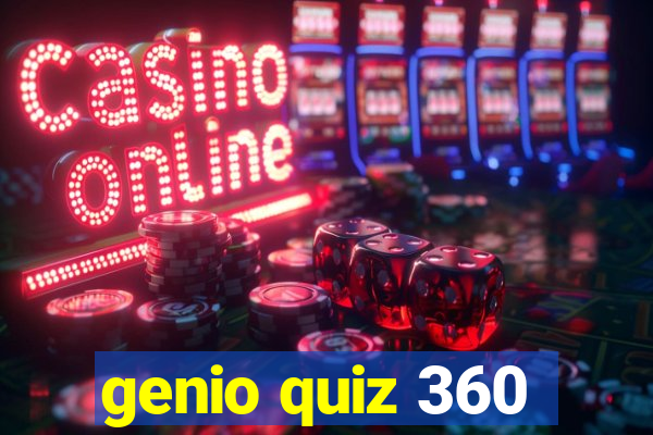 genio quiz 360