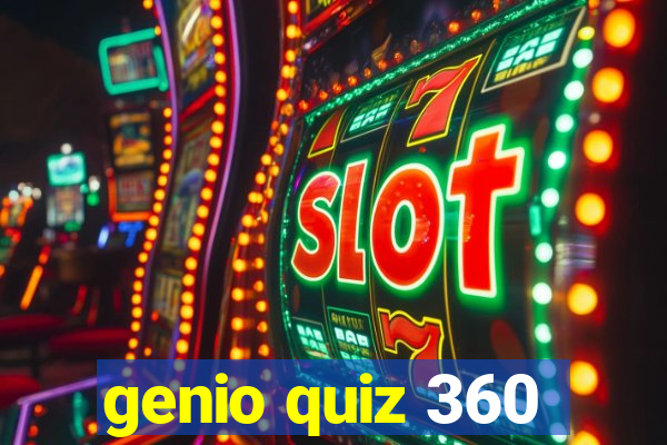 genio quiz 360