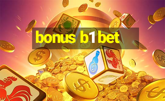 bonus b1 bet