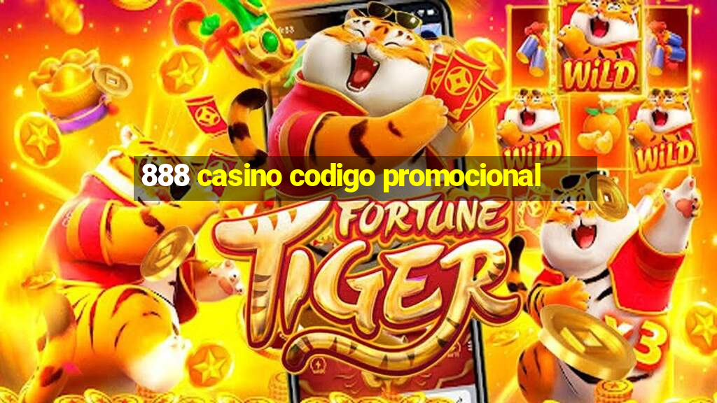 888 casino codigo promocional