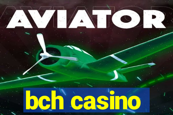 bch casino