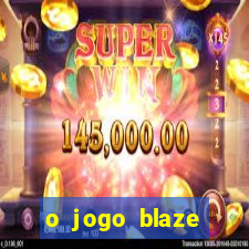 o jogo blaze casino paga mesmo