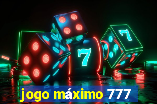 jogo máximo 777