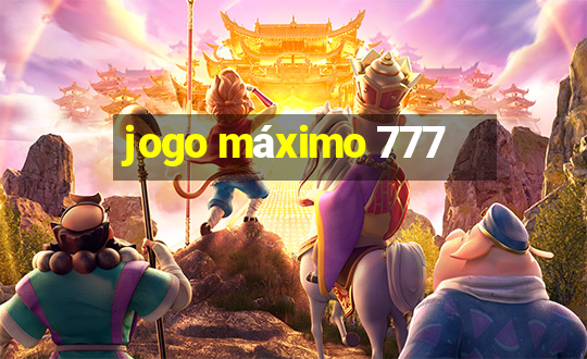 jogo máximo 777