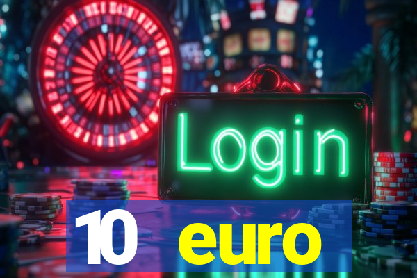 10 euro willkommensbonus casino ohne einzahlung