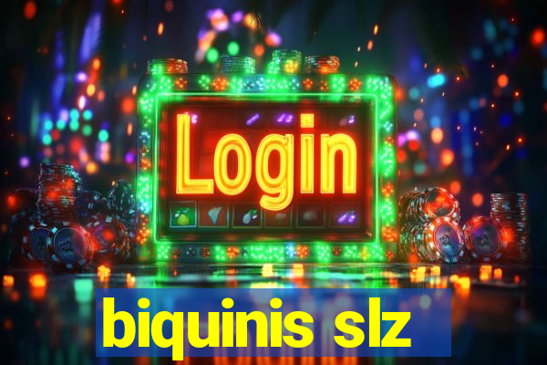 biquinis slz