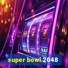 super bowl 2048