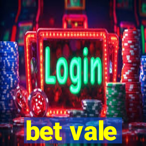 bet vale