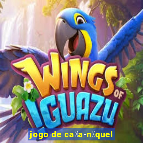 jogo de ca莽a-n铆quel