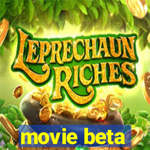 movie beta