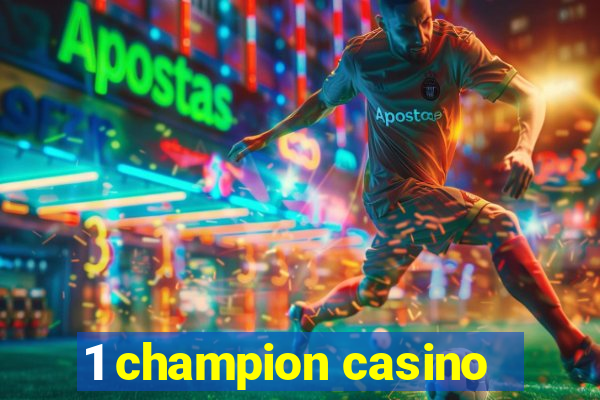 1 champion casino