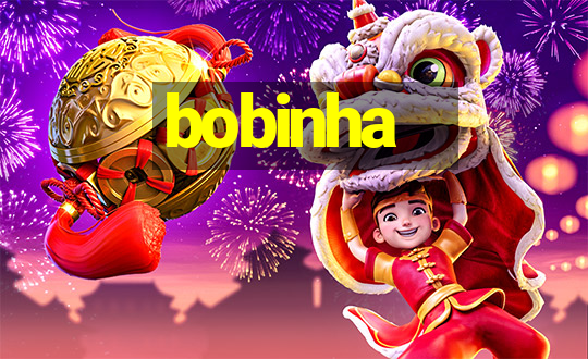 bobinha