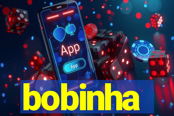 bobinha