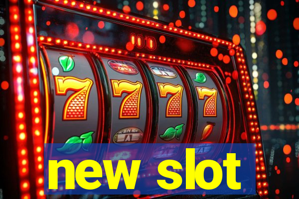 new slot