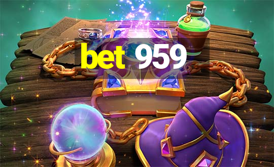 bet 959