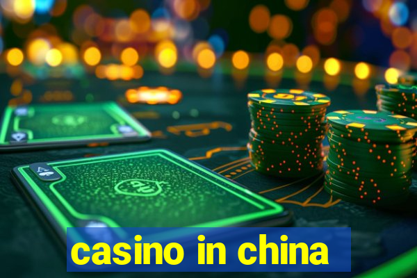 casino in china