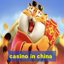 casino in china