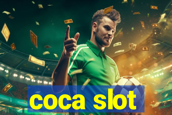 coca slot