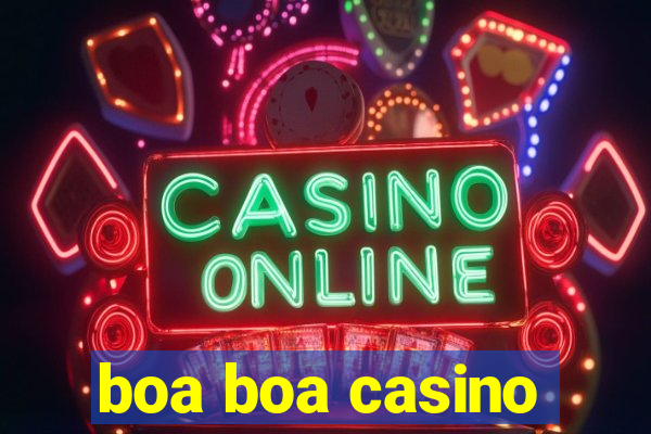 boa boa casino