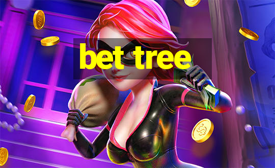 bet tree