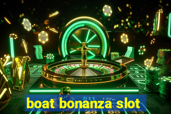 boat bonanza slot