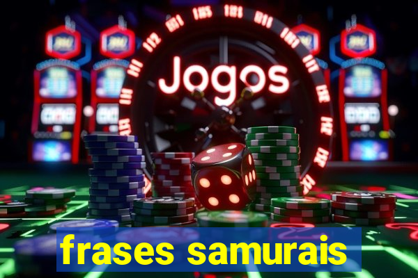 frases samurais