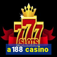 a188 casino