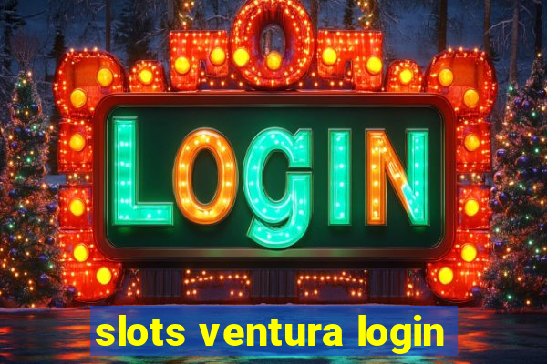 slots ventura login