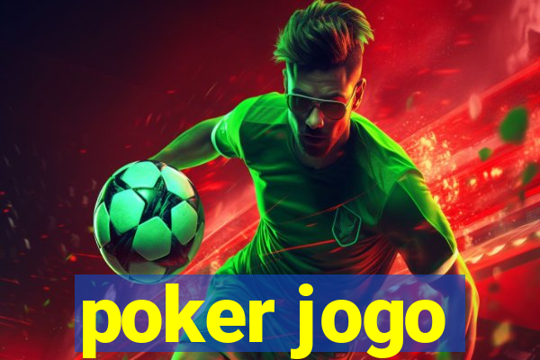 poker jogo