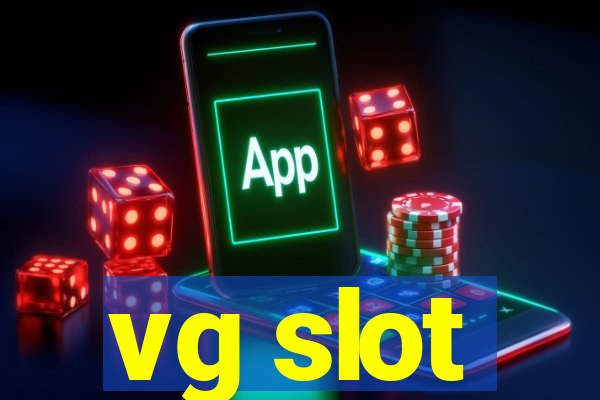 vg slot