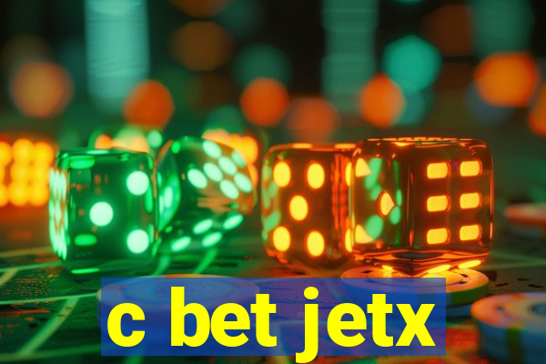 c bet jetx