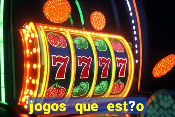 jogos que est?o pagando agora