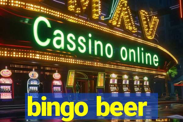 bingo beer