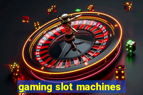 gaming slot machines