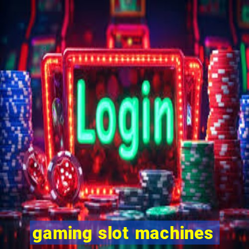 gaming slot machines