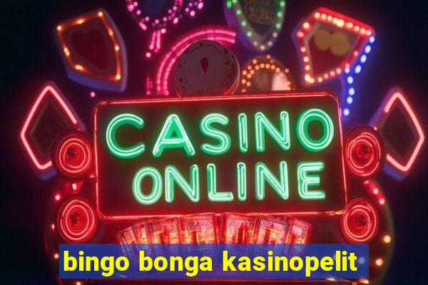 bingo bonga kasinopelit