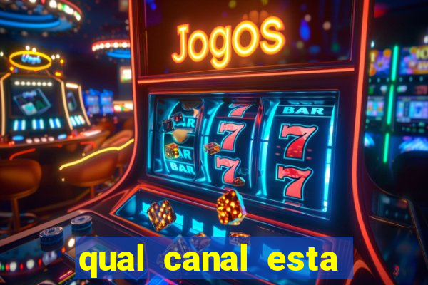 qual canal esta passando o jogo do barcelona