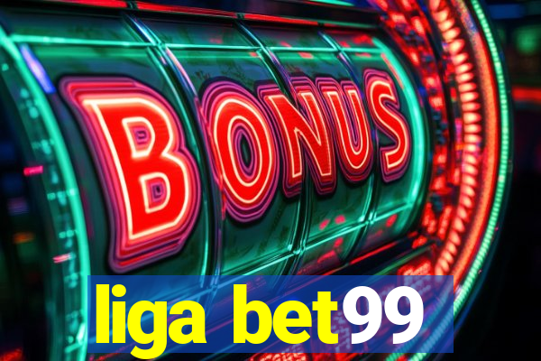 liga bet99