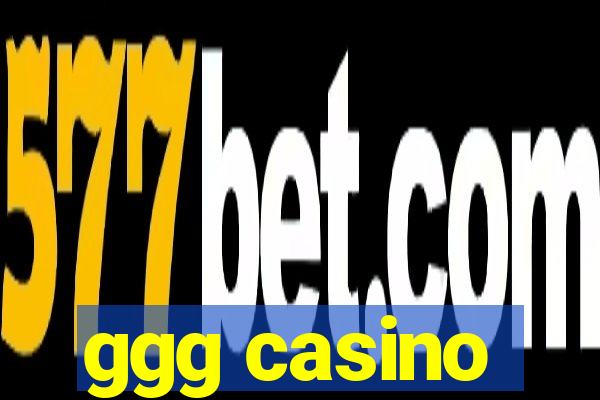 ggg casino