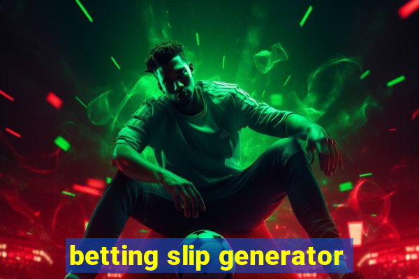 betting slip generator