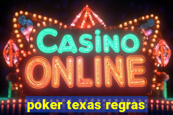 poker texas regras