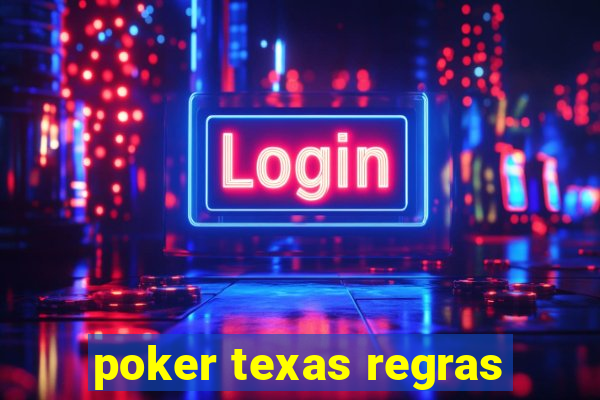 poker texas regras