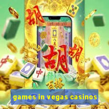 games in vegas casinos