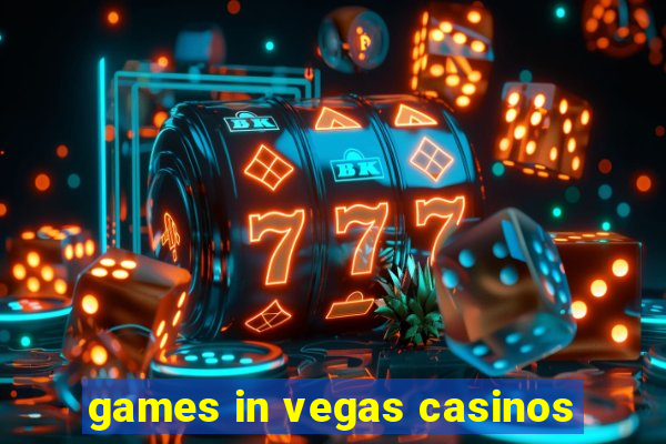 games in vegas casinos